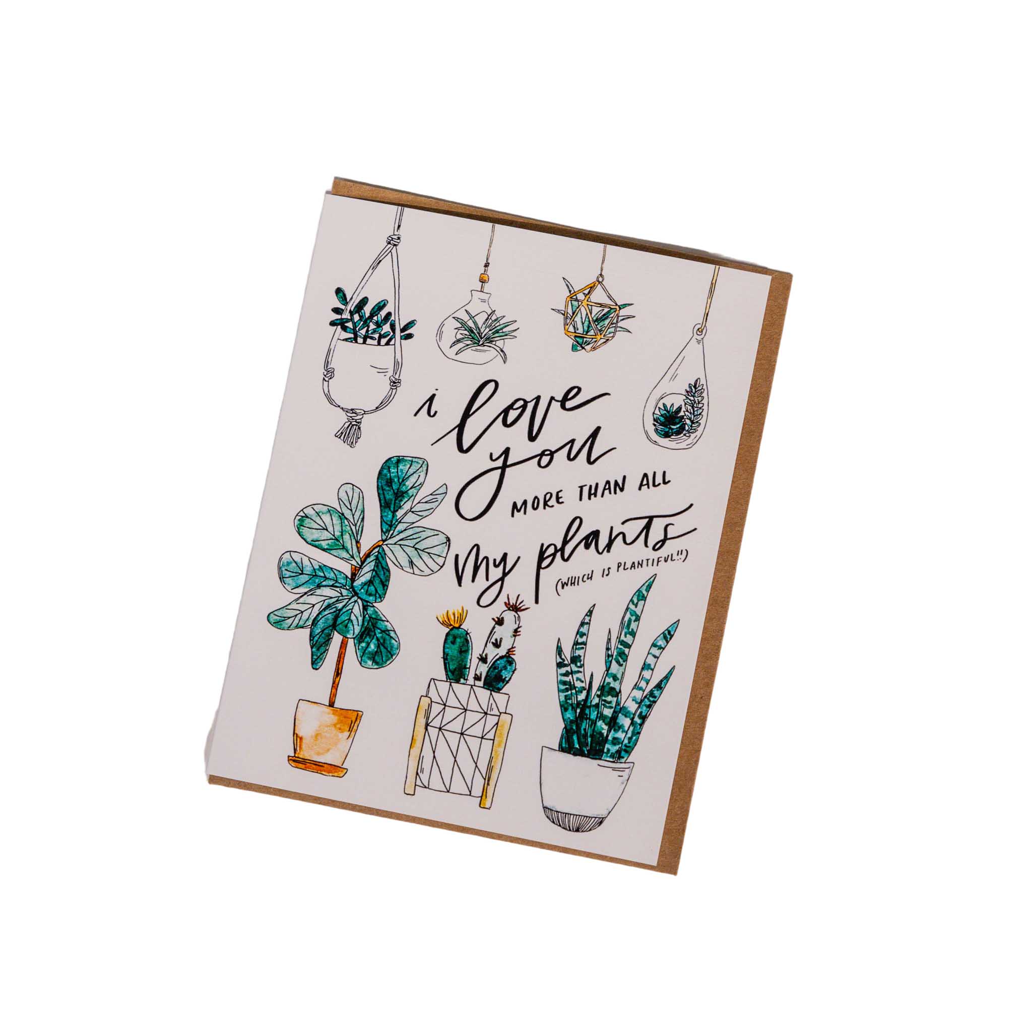 Greeting Card - I love you more than all my plants