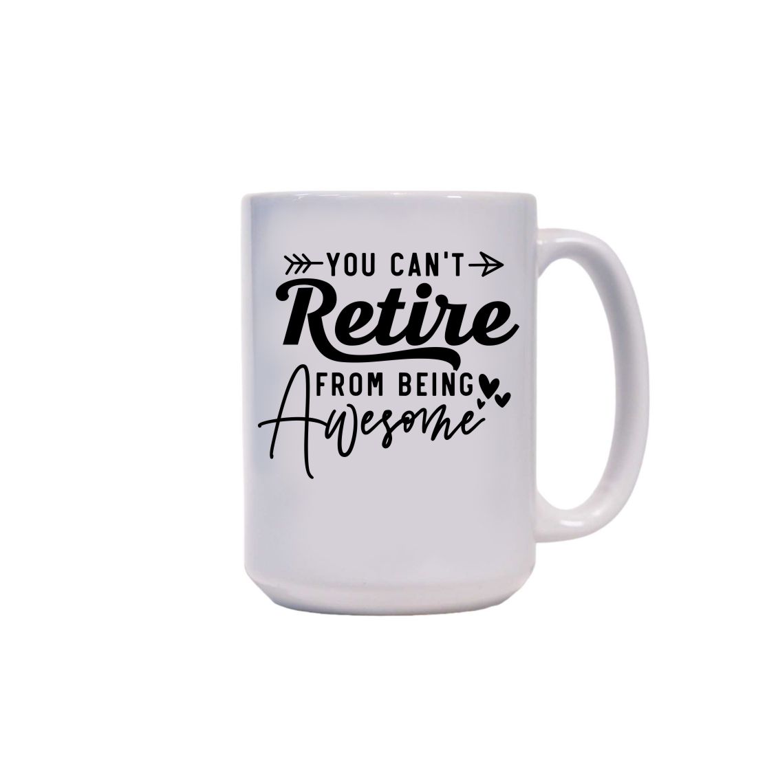 Large Mug - Can't retire from being awesome