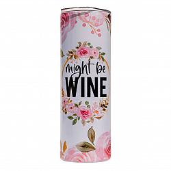 Tumbler - Might be wine-